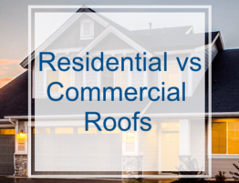 Difference Between Residential and Commercial Roofs