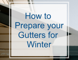 How to Prepare you Gutters for Winter