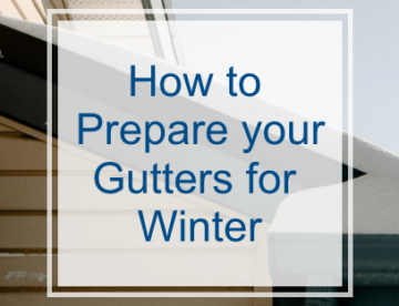 How to Prepare you Gutters for Winter
