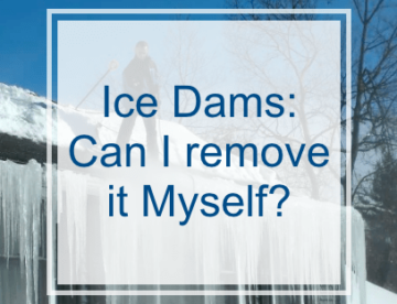 Ice Dams- Can I Remove it Myself?