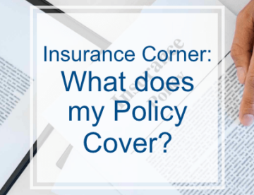 Insurance Corner: What does my policy cover?