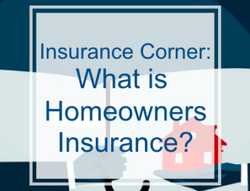 Insurance Corner- What is homeowners insurance?