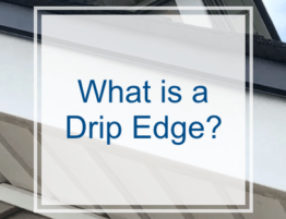 What is a Drip Edge?